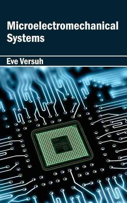 Microelectromechanical Systems By Eve Versuh 9781632383235 (Hardback)