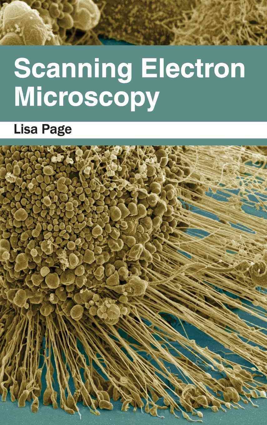 Scanning Electron Microscopy By Lisa Page 9781632384065 (Hardback)