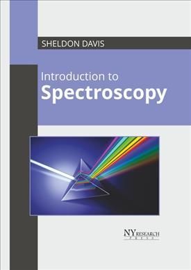 Introduction to Spectroscopy By Davis 9781632388148 (Hardback)