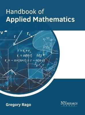 Handbook of Applied Mathematics By Rago 9781632388797 (Hardback)