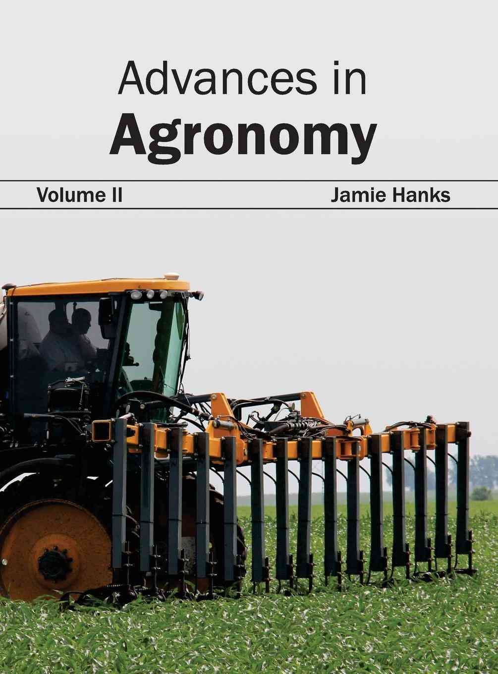 Advances in Agronomy: Volume II By Hanks, Jamie 9781632390363
