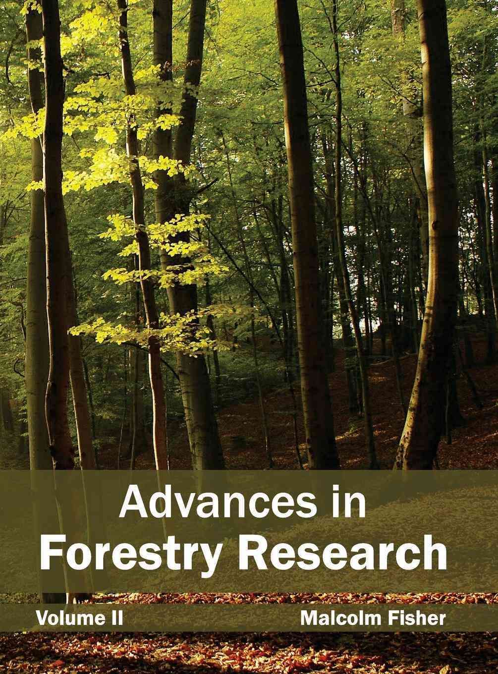 Advances in Forestry Research: Volume II By Malcolm Fisher (Hardback)