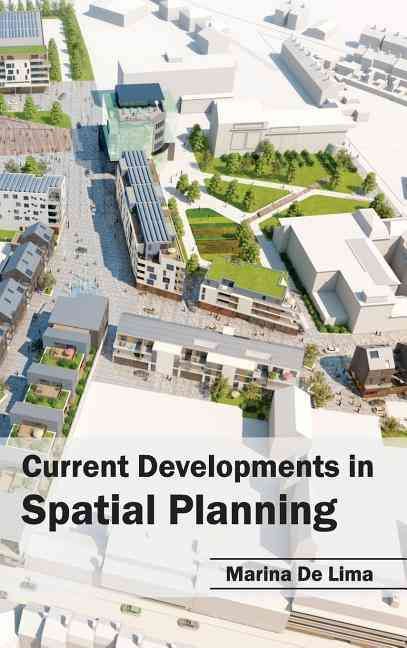 Current Developments in Spatial Planning By Marina De Lima (Hardback)