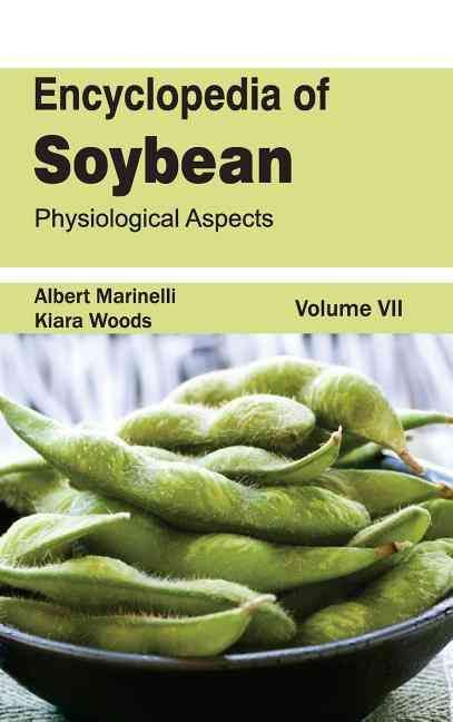 Encyclopedia of Soybean: Volume 07 (Physiological Aspects) (Hardback)