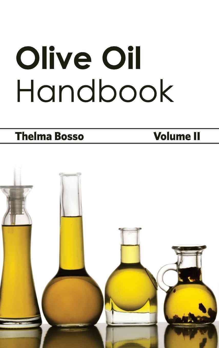 Olive Oil Handbook: Volume II By Bosso, Thelma 9781632394927