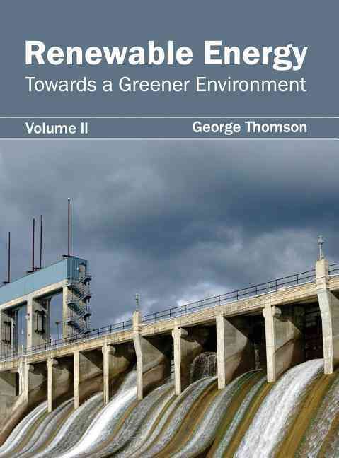 Renewable Energy: Towards a Greener Environment (Volume II) (Hardback)