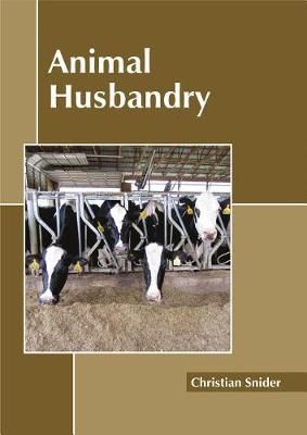 Animal Husbandry By Christian Snider 9781632397799 (Hardback)