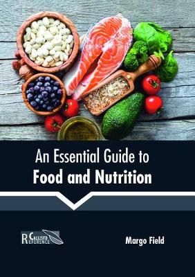 Essential Guide to Food and Nutrition By Field 9781632399984