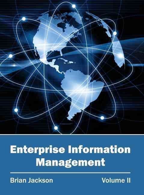 Enterprise Information Management: Volume II By Brian Jackson