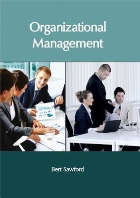Organizational Management By Bert Sawford 9781632406019 (Hardback)