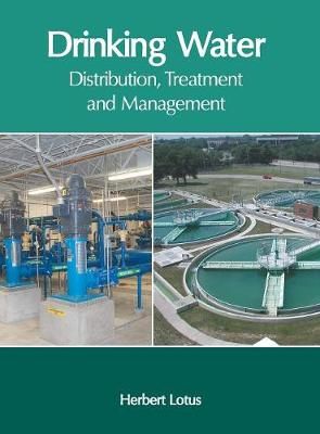 Drinking Water: Distribution, Treatment and Management By Lotus