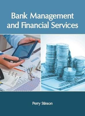 Bank Management and Financial Services By Stinson 9781632407771