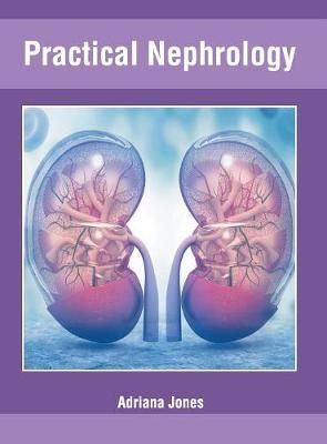 Practical Nephrology By Jones 9781632427083 (Hardback)