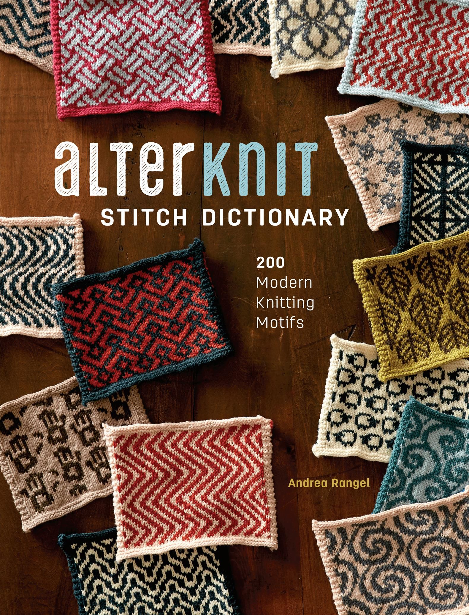 Alterknit Stitch Dictionary By Andrea Rangel 9781632505538 (Hardback)
