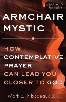 Armchair Mystic By Mark E. Thibodeaux 9781632532886 (Paperback)