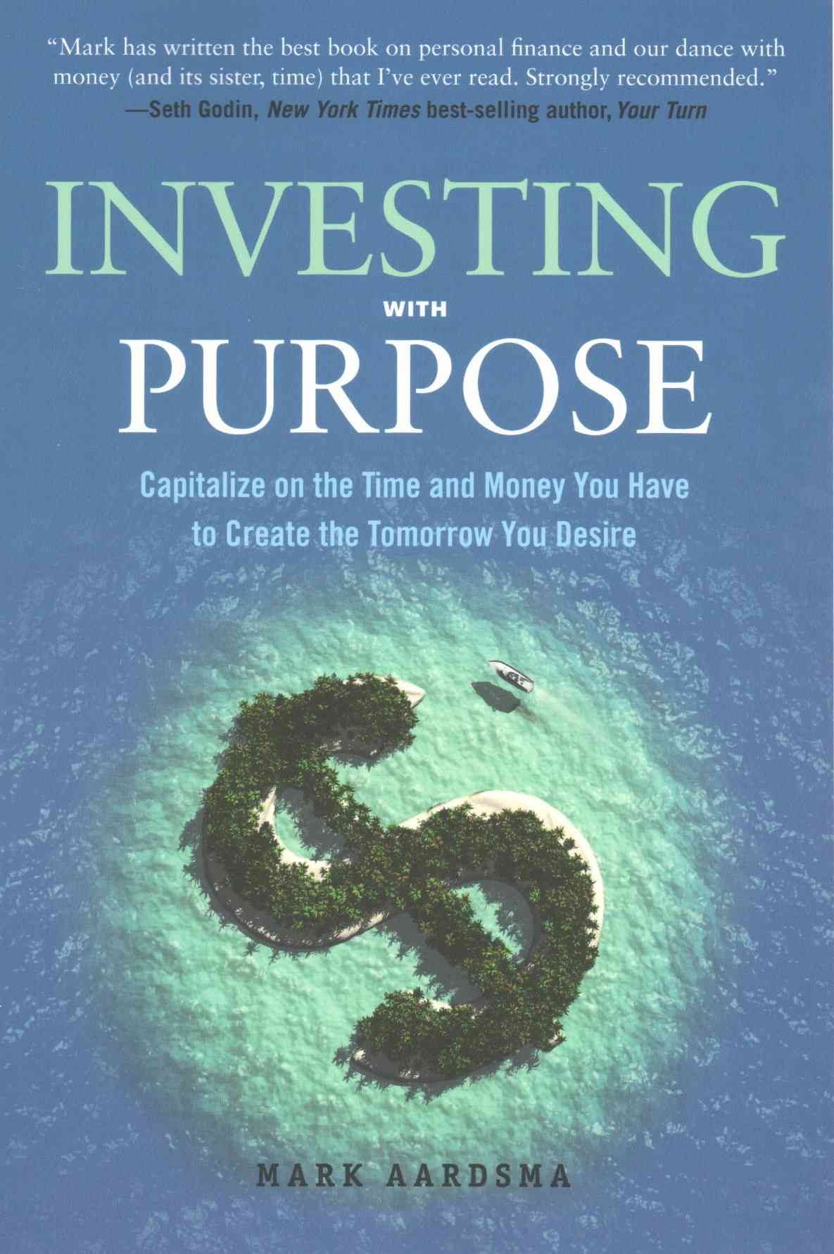 Investing with Purpose By Mark (Mark Aardsma) Aardsma 9781632650306