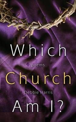 Which Church Am I? By Debbie Harris 9781632691798 (Paperback)