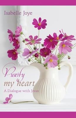 Purify My Heart By Joye 9781632695291 (Paperback)