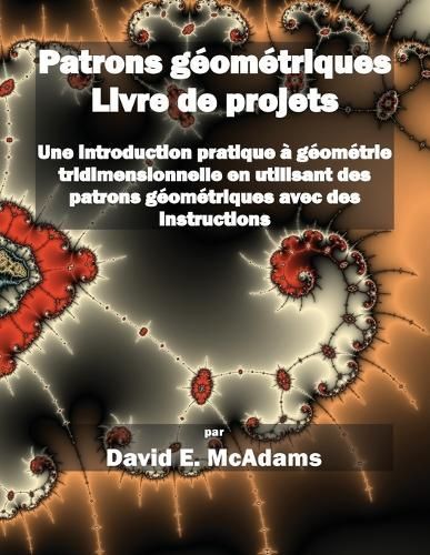 Patrons Géométriques - Livre De Projets By David E McAdams