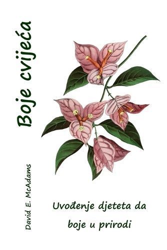 Boje Cvijeca By David E McAdams 9781632703439 (Paperback)