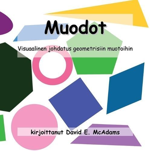 Muodot By David E McAdams 9781632704405 (Paperback)