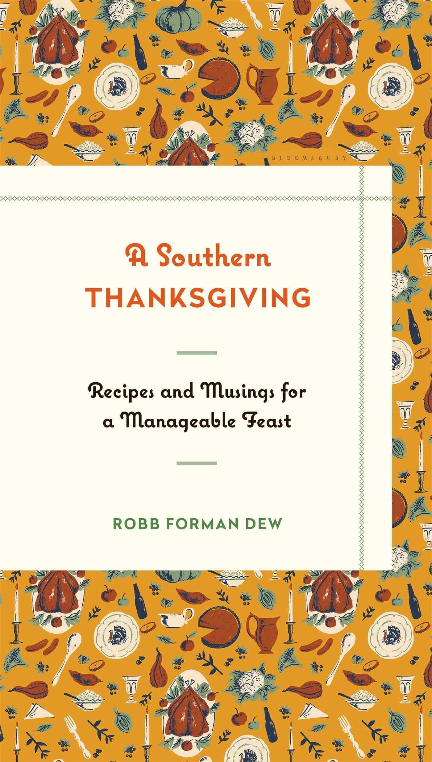 A Southern Thanksgiving By Robb Forman Dew 9781632863782 (Hardback)