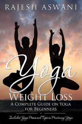 Yoga Weight Loss By Rajesh Aswani 9781632874665 (Paperback)