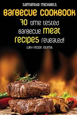 Barbecue Cookbook By Samantha Michaels 9781632875822 (Paperback)