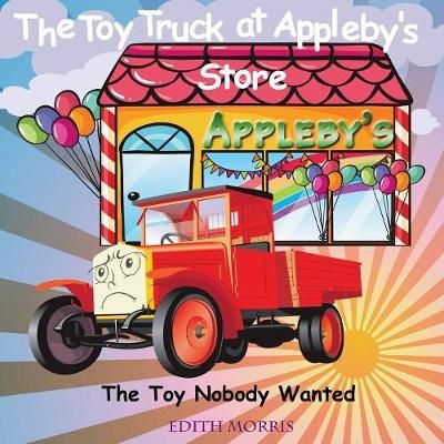 The Toy Truck at Appleby's Store By Edith Morris 9781632878106