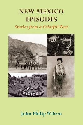 New Mexico Episodes By Wilson 9781632933041 (Paperback)