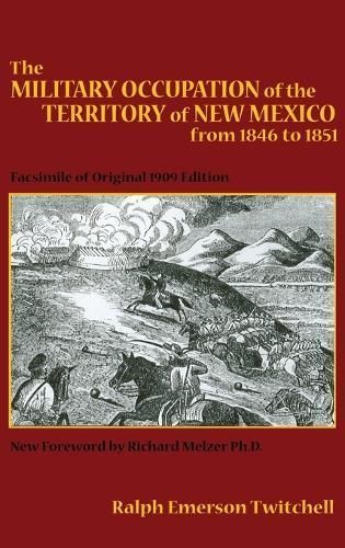 Military Occupation of the Territory of New Mexico from 1846 to 1851
