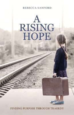 A Rising Hope By Rebecca Sanford 9781632965394 (Paperback)
