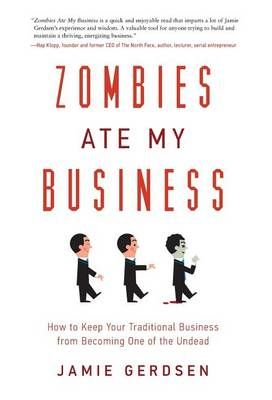 Zombies Ate My Business By Jamie Gerdsen 9781632990709 (Hardback)