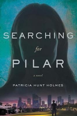 Searching for Pilar By Holmes 9781632991539 (Paperback)