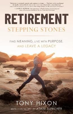 Retirement Stepping Stones By Hixon 9781632994035 (Paperback)