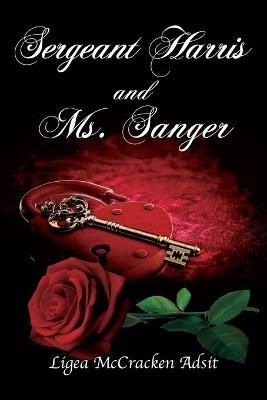 Sergeant Harris and Ms. Sanger By McCracken Adsit 9781633021662