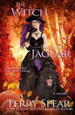 The Witch and the Jaguar By Terry Spear 9781633110403 (Paperback)