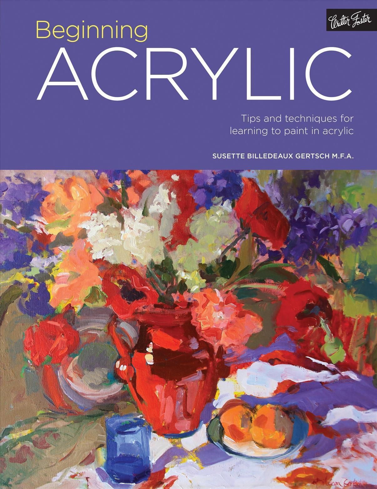 Beginning Acrylic By Susette Billedeaux Gertsch 9781633221062