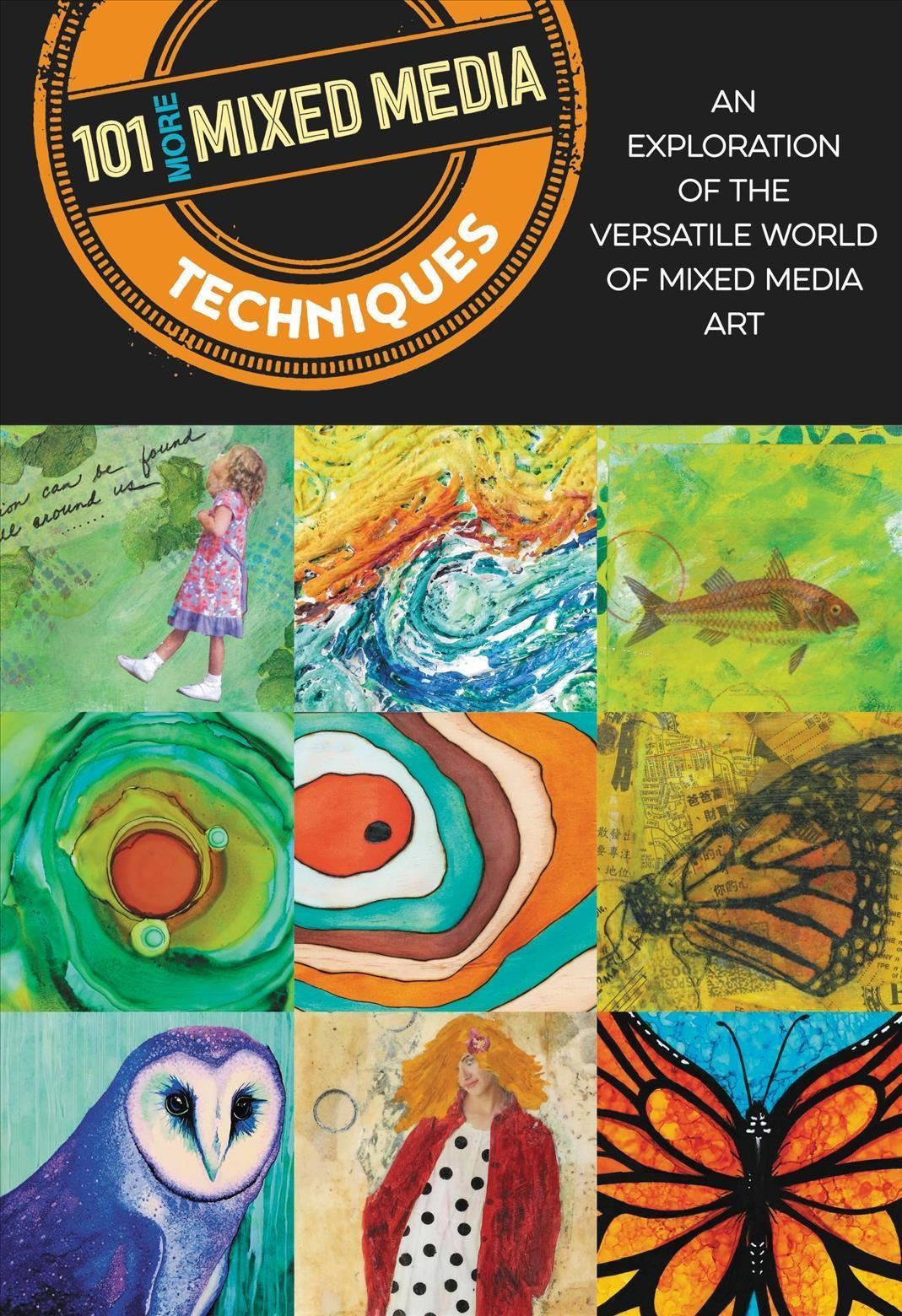 101 More Mixed Media Techniques 9781633227330 (Paperback)