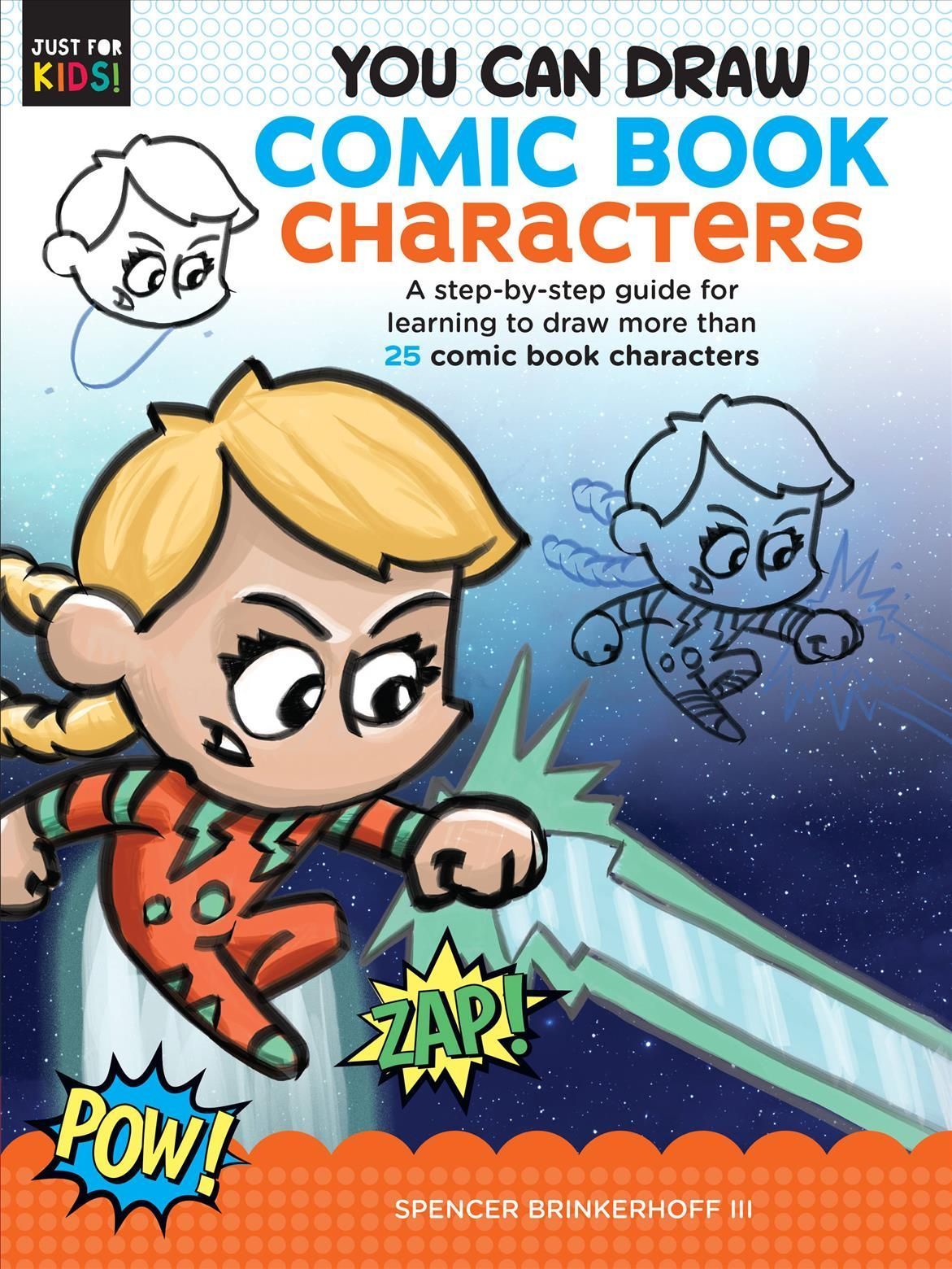 You Can Draw Comic Book Characters By Spencer Brinkerhoff (Paperback)