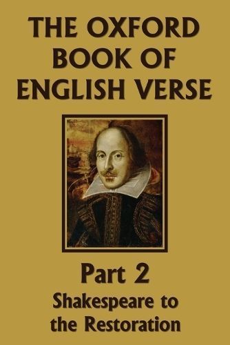 The Oxford Book of English Verse, Part 2 By Arthur Quiller-Couch