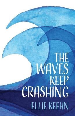 Waves Keep Crashing By Keehn 9781633374416 (Paperback)