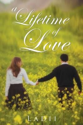 A Lifetime of Love By Ladii 9781633380103 (Paperback)