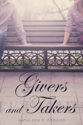 Givers and Takers By Kathleen E Forcier 9781633380202 (Paperback)