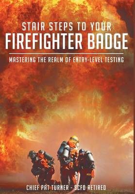 Stair Steps to Your Firefighter Badge 9781633383913 (Hardback)