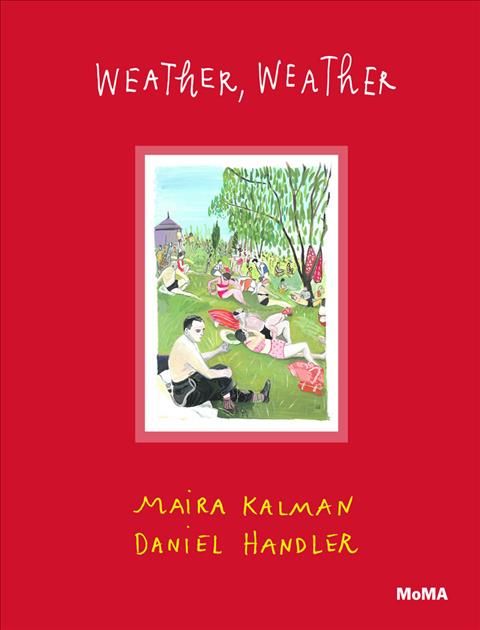 Weather, Weather By Maira Kalman 9781633450141 (Hardback)