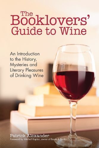 The Booklovers' Guide To Wine 9781633536067 (Paperback)