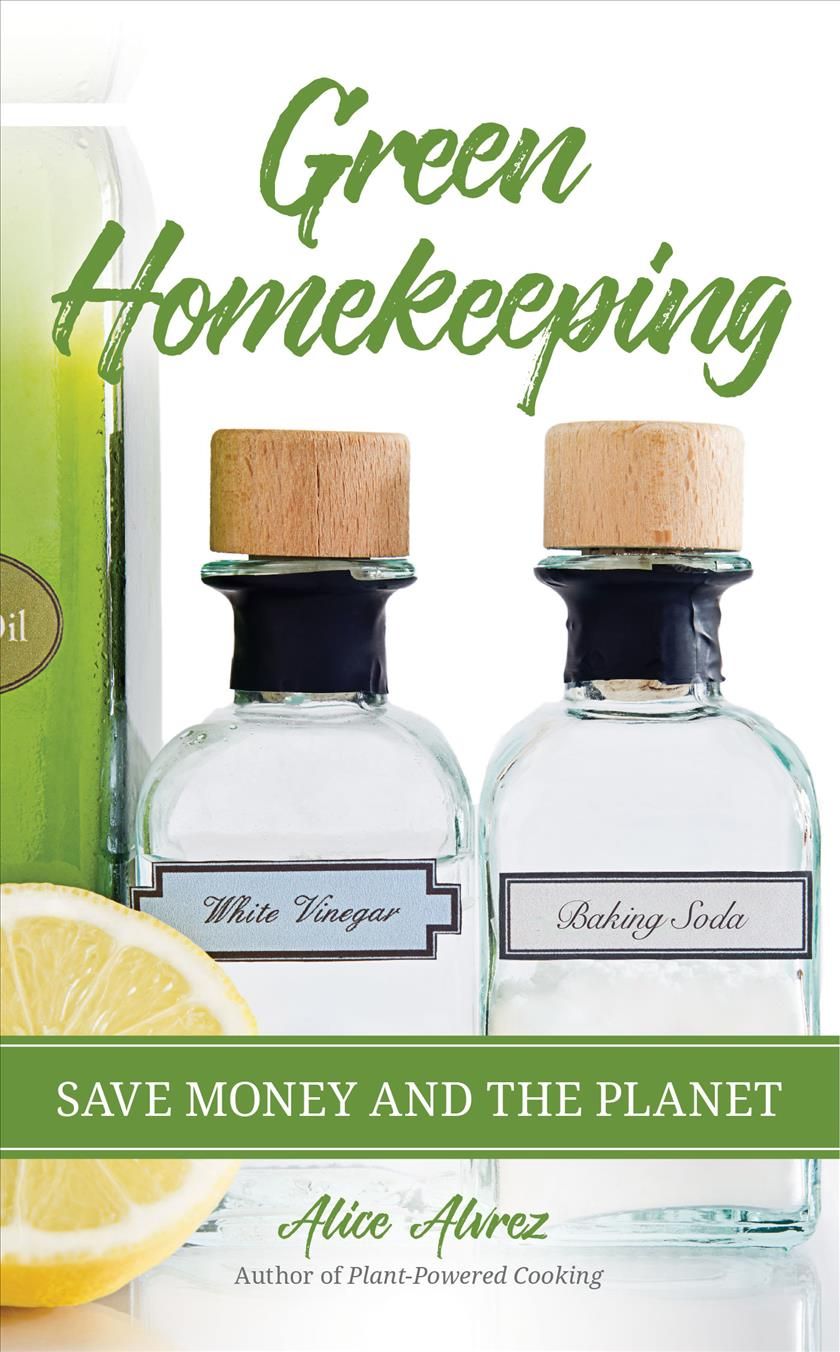 Green Homekeeping By Alice Alvrez 9781633536623 (Paperback)
