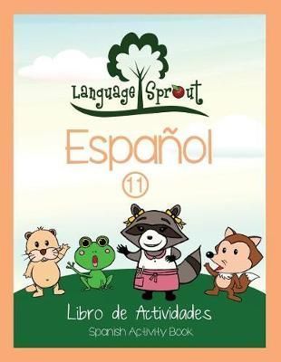 Language Sprout Spanish Workbook By Rebecca Wilson Schwengber
