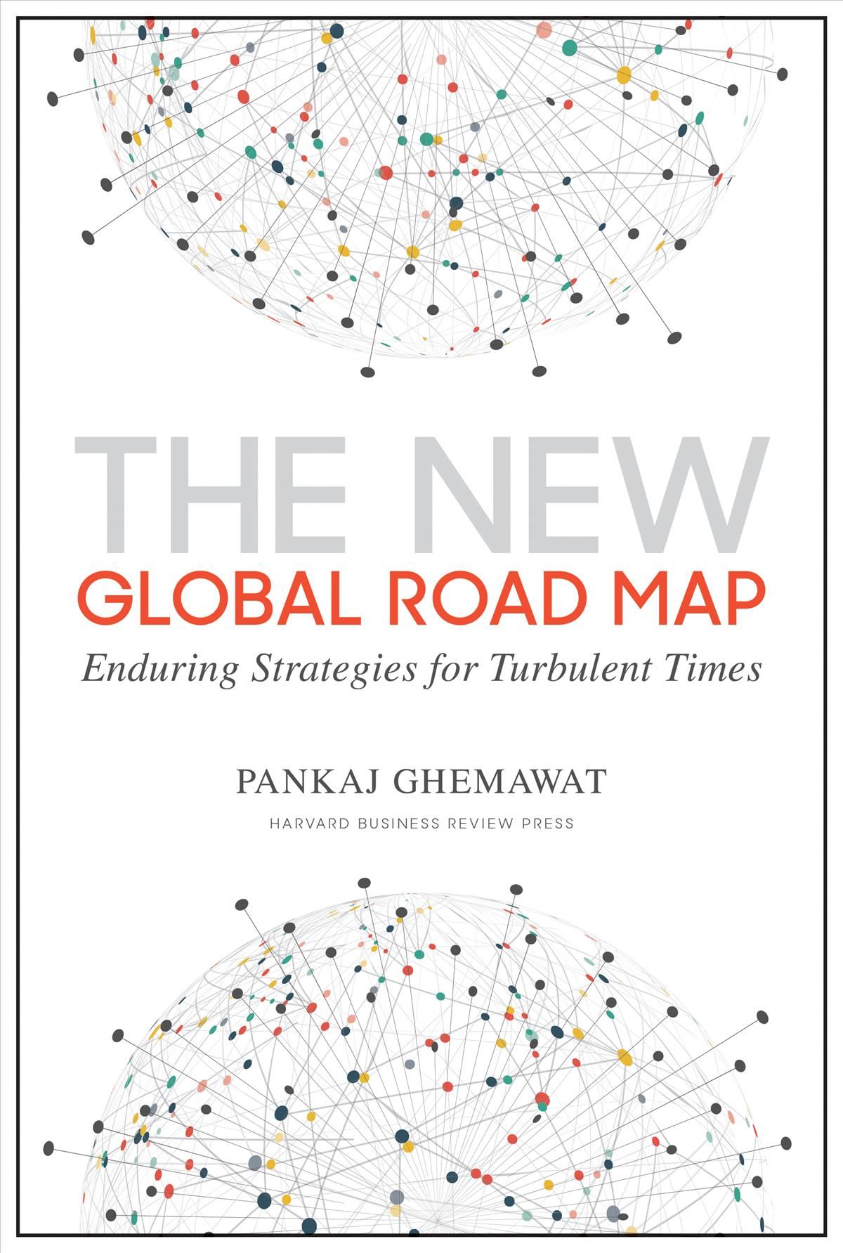 The New Global Road Map By Pankaj Ghemawat 9781633694040 (Hardback)
